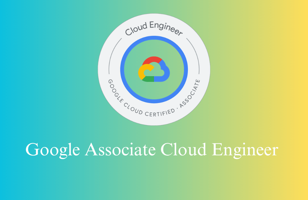 Google Associate Cloud Engineer Certification Training